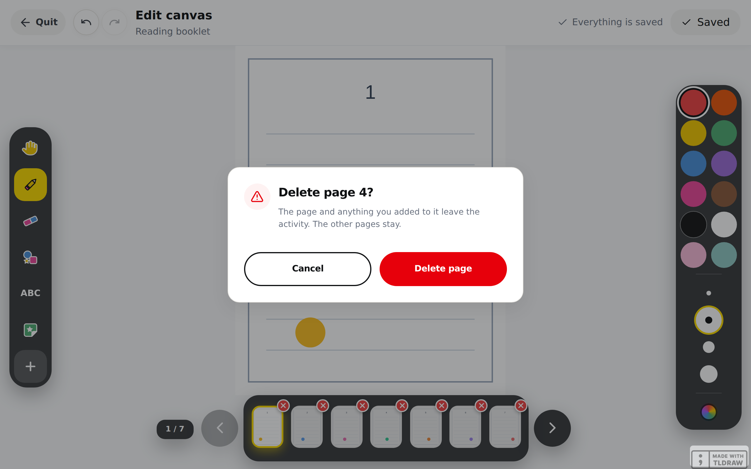 The canvas editor on the "Reading booklet" booklet, page "1 / 7". Below the sheet, the strip of seven thumbnails, each with a red x in its top right corner. In the middle, the "Delete page 4?" window: "The page and anything you added to it leave the activity. The other pages stay.", with the white "Cancel" button and the red "Delete page" button.