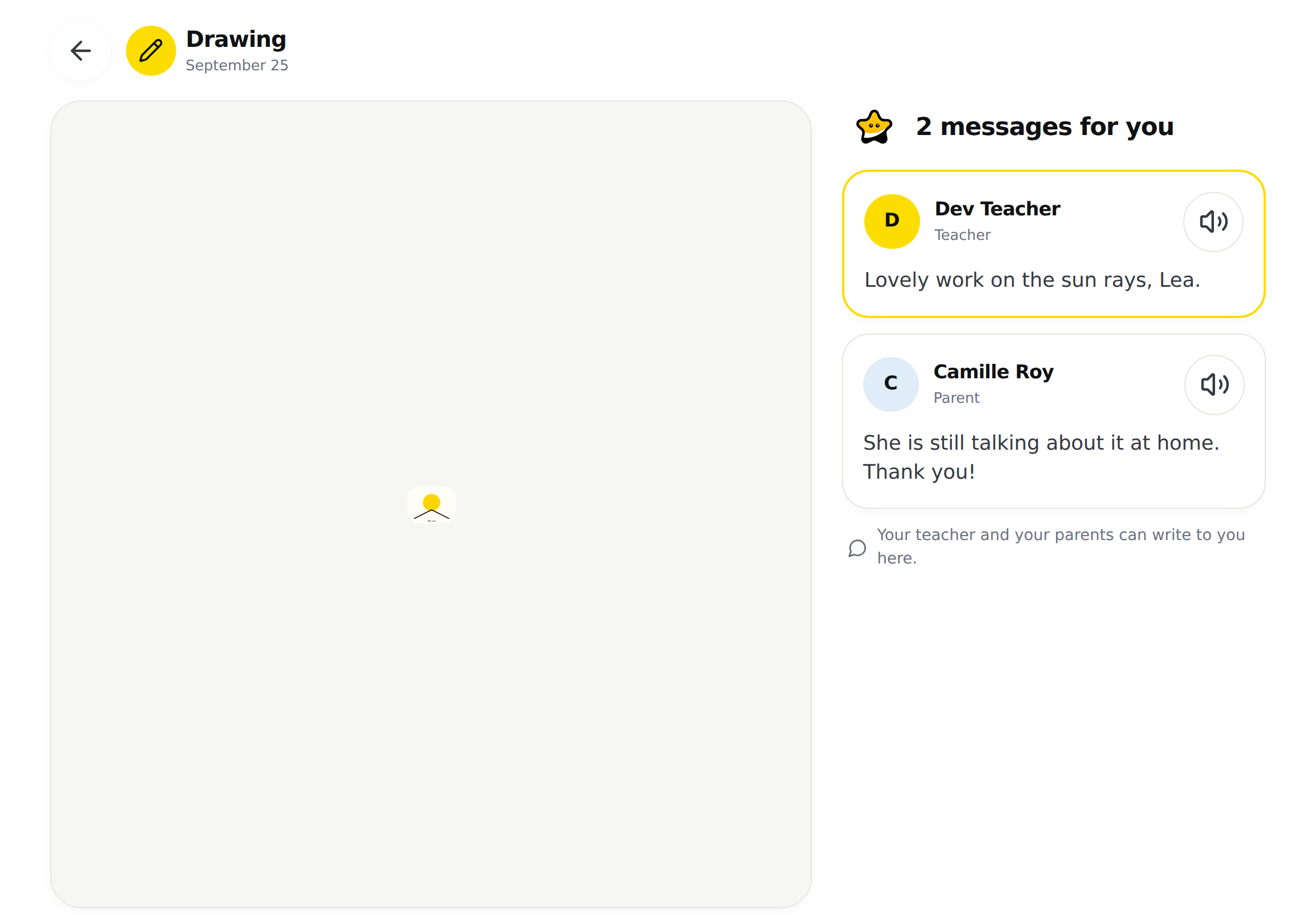 A drawing's page on an iPad in landscape: the drawing on the left; on the right, the "2 messages for you" panel with the teacher's card outlined in yellow, a parent's card, a small speaker to the right of each name, and the line "Your teacher and your parents can write to you here."