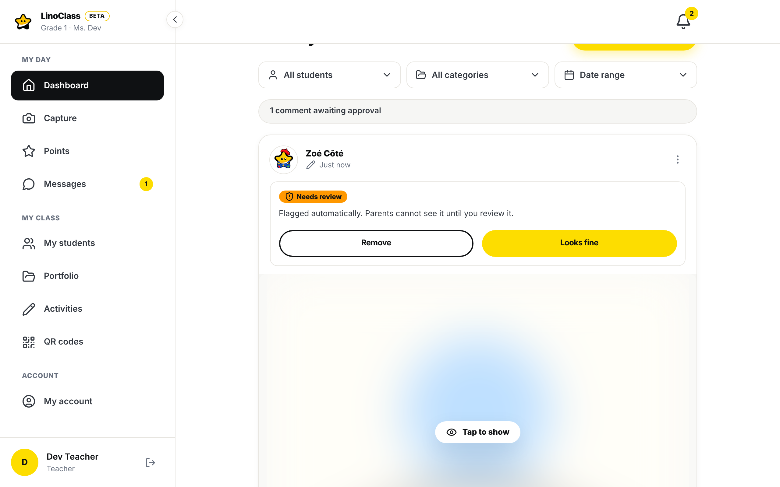 On a computer, the class activity feed with the card of Zoé Côté's drawing at the top: the orange "Needs review" badge, the line "Flagged automatically. Parents cannot see it until you review it.", the "Remove" button and the yellow "Looks fine" button, then the blurred picture with the "Tap to show" pill